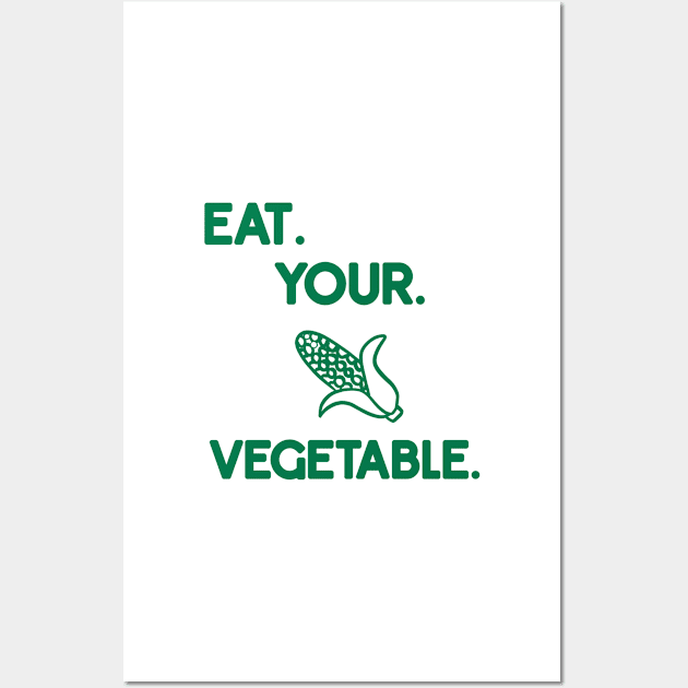 eat. your. vegetable. Wall Art by goblinbabe